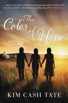 The Color of Hope, Paperback/Kim Cash Tate