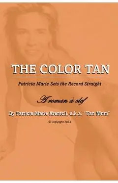 The Color Tan - Patricia Marie Krentcil