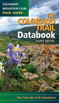 The Colorado Trail Databook, Paperback/***
