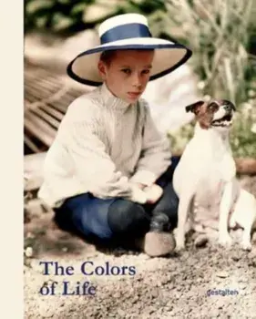 The Colors of Life. Early Color Photography Enhanced by Stuart Humphryes, Hardback/***
