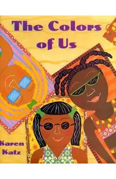 The Colors of Us - Karen Katz