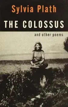 The Colossus: And Other Poems, Paperback/Sylvia Plath