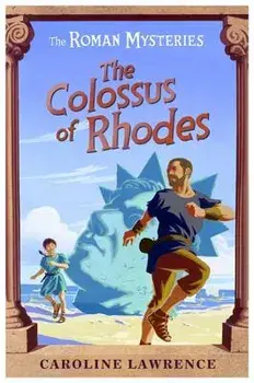The Colossus of Rhodes, Paperback/Caroline Lawrence