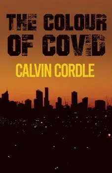 The Colour of Covid, Paperback/Calvin Cordle