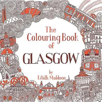 The Colouring Book of Glasgow, Paperback/Eilidh Muldoon