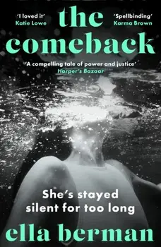 The Comeback. A must-read for 2024 absolutely empowering, all-consuming, and thought-provoking novel, Paperback/Ella Berman