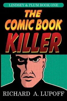 The Comic Book Killer. The Lindsey & Plum Detective Series, Book One, Paperback/Richard a Lupoff