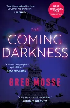 The Coming Darkness, Paperback/Greg Mosse