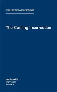 The Coming Insurrection, Paperback/The Invisible Committee
