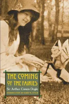 The Coming of the Fairies, Paperback/Arthur Conan Doyle