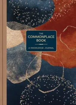 The Commonplace Book. A Knowledge Journal, Hardback/***