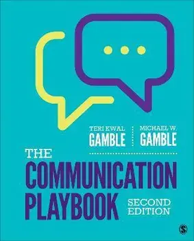 The Communication Playbook. 2 Revised edition, Spiral Bound/Michael W. Gamble