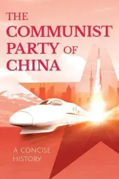The Communist Party of China. A Concise History, Paperback/Bian Jizu
