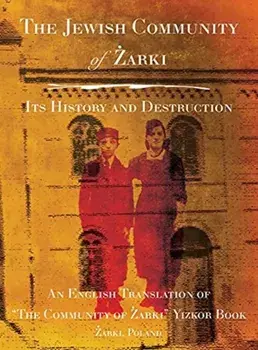 The Community of Żarki, Hardcover/Yitzchak Lador