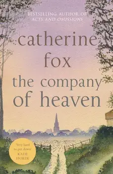 The Company of Heaven. Lindchester Chronicles 5, Paperback/***