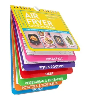 The Complete Air Fryer Cooking Guide. 275+ Most Popular Cooking Times and Temperatures, Spiral Bound/Dom Milner