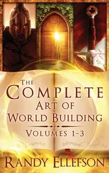 The Complete Art of World Building, Hardcover/Randy Ellefson