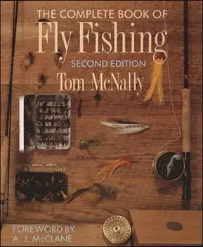 The Complete Book of Fly Fishing, Paperback/Tom McNally