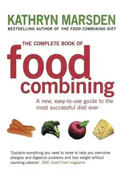 The Complete Book of Food Combining, Paperback/Kathryn Marsden