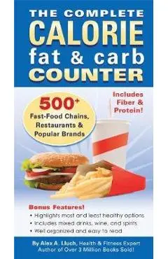 The Complete Calorie Fat & Carb Counter - Alex A. Lluch
