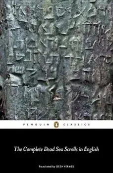 The Complete Dead Sea Scrolls in English, Paperback/Geza Vermes