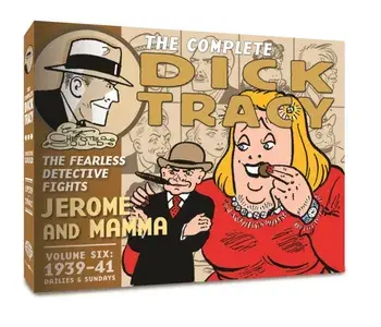 The Complete Dick Tracy. Vol. 6 1938-1939, Hardback/Mr. Chester Gould