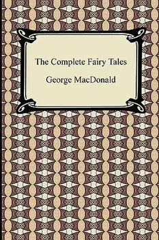 The Complete Fairy Tales, Paperback/George MacDonald