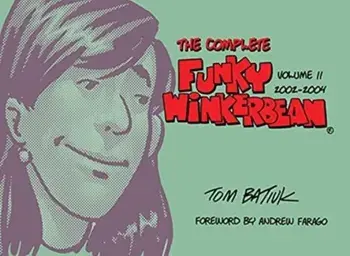 The Complete Funky Winkerbean, Volume 11, 2002-2004, Hardcover/Tom Batiuk