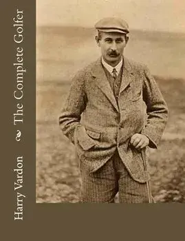 The Complete Golfer, Paperback/Harry Vardon