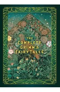 The Complete Grimm's Fairy Tales - Jacob Grimm