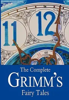 The Complete Grimm's Fairy Tales, Paperback/Brothers Grimm
