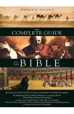 The Complete Guide to the Bible - Stephen M. Miller