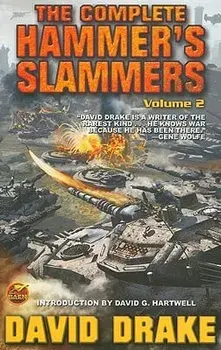 The Complete Hammer's Slammers, Volume 2, Paperback/David Drake