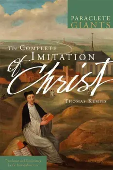 The Complete Imitation of Christ, Paperback/John Julian