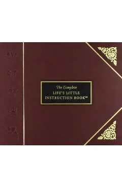 The Complete Life's Little Instruction Book - H. Jackson Brown