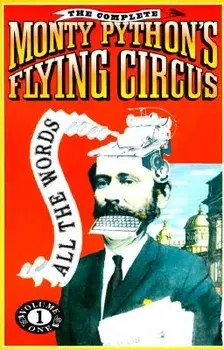 The Complete Monty Python's Flying Circus: All the Words, Paperback/Monty Python