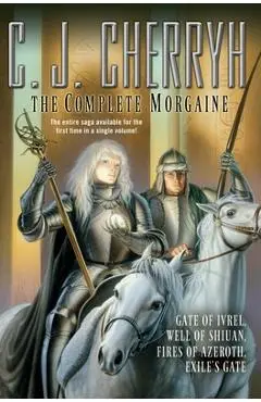 The Complete Morgaine - C. J. Cherryh