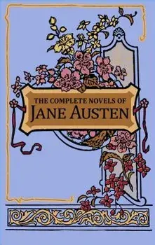 The Complete Novels of Jane Austen, Hardcover/Jane Austen