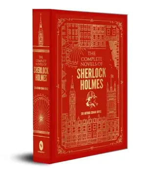 The Complete Novels of Sherlock Holmes. Deluxe Hardbound Edition, Hardback/Arthur Conan Doyle