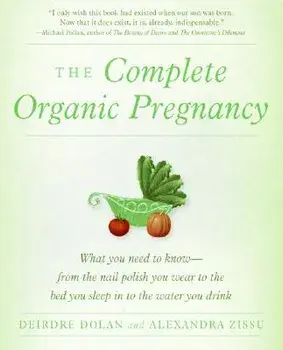 The Complete Organic Pregnancy, Paperback/Deirdre Dolan