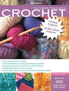 The Complete Photo Guide to Crochet, Paperback/Margaret Hubert