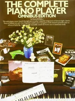 The Complete Piano Player. Omnibus Edition, New ed/Kenneth Baker