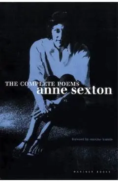 The Complete Poems: Anne Sexton - Anne Sexton