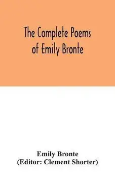 The complete poems of Emily Bronte, Paperback/Emily Bronte
