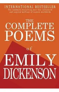 The Complete Poems of Emily Dickenson - Emily Dickenson