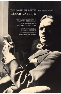 The Complete Poetry: A Bilingual Edition - Cesar Vallejo