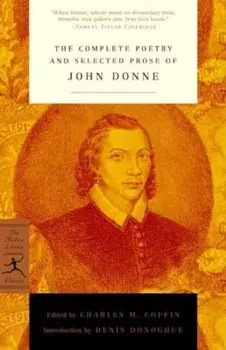 The Complete Poetry and Selected Prose of John Donne, Paperback/John Donne