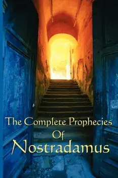 The Complete Prophecies of Nostradamus, Paperback/Michel Nostradamus