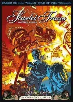 The Complete Scarlet Traces, Volume Three, Paperback/***
