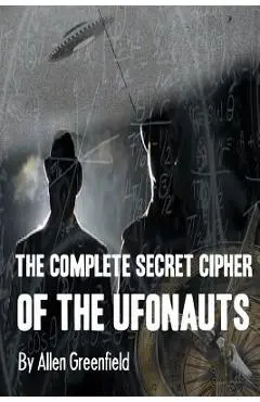 The Complete SECRET CIPHER Of the UfOnauts - Olav Phillips